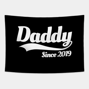 Daddy since 2019 Tapestry