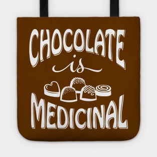 Chocolate is Medicinal (White Print) Tote