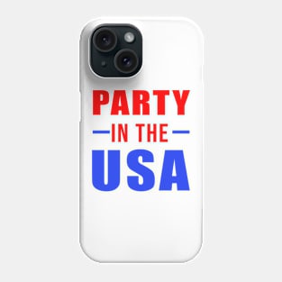 Party in the USA Phone Case