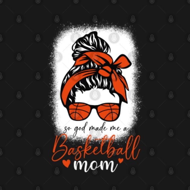 So God Made a Basketball Mom by GreenCraft