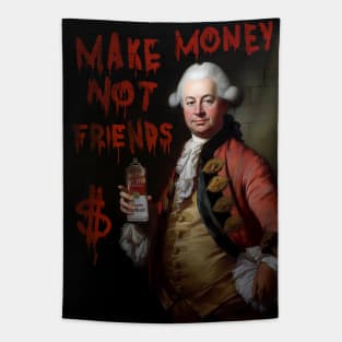 Make Money Not Friends Tapestry