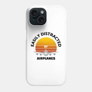 Easily Distracted By Airplanes Phone Case