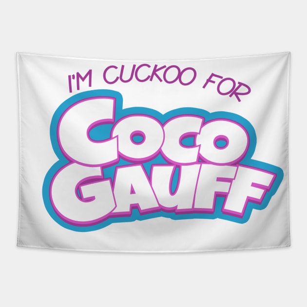 I'm Cuckoo for Coco Gauff Tapestry by mbloomstine