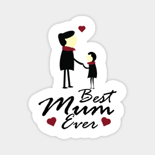 Best Mum Ever - Mother's Day or Birthday Gift Magnet