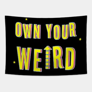 Own your weird Tapestry