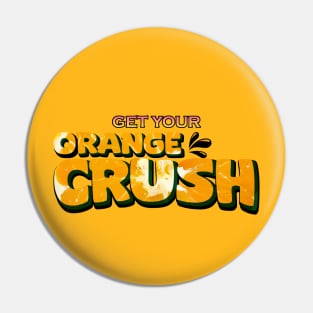 Orange Crush Pin