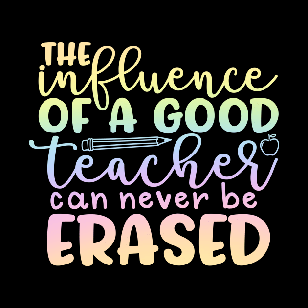 The influence of a teacher - inspirational teacher quote by PickHerStickers