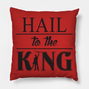 Hail to the King (black) Pillow