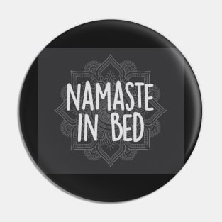 Namaste in Bed Pin