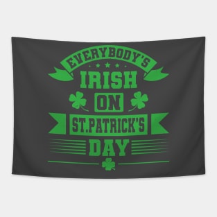 Everybody's Irish on St Pattrick's day Tapestry