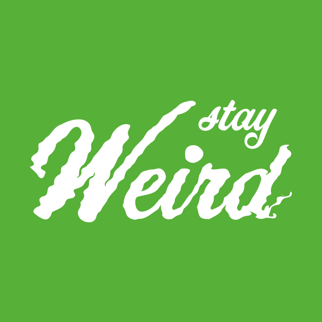 Stay weird by bluehair