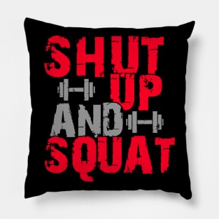 Shut up and squat Pillow