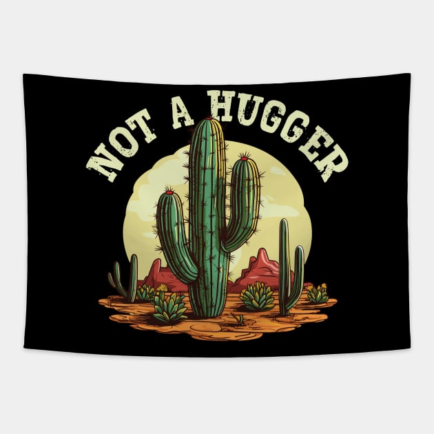 Not A Hugger - Sarcastic Cactus Tapestry by Graphic Duster