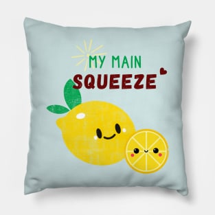 Main squeeze Pillow