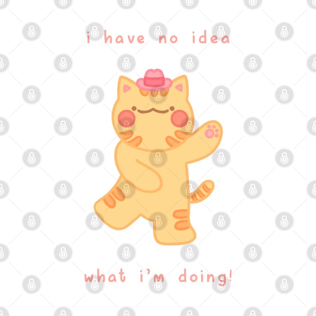 “I have no idea what I’m doing!” Dancing Cowboy Cat by Chubbit