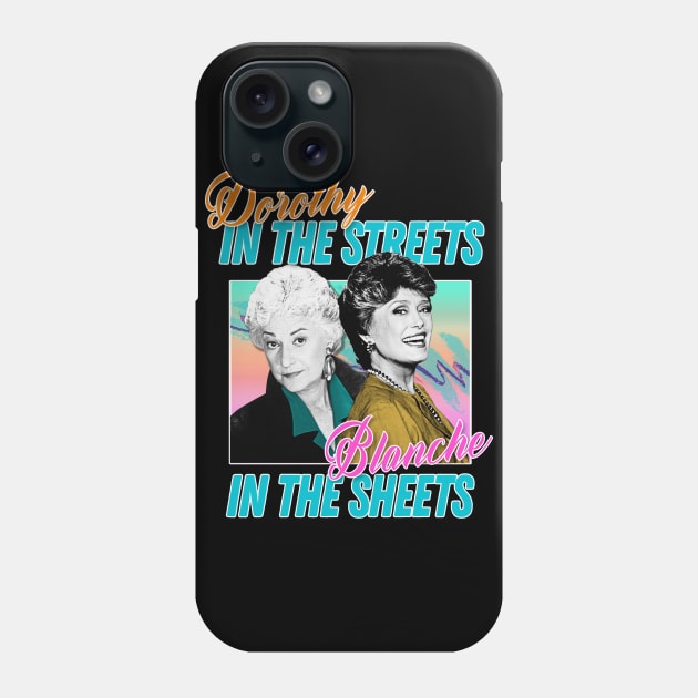 Dorothy In The Streets Blanche In The Sheets ∆ Graphic Design 80s Style Hipster Statement Phone Case by DankFutura