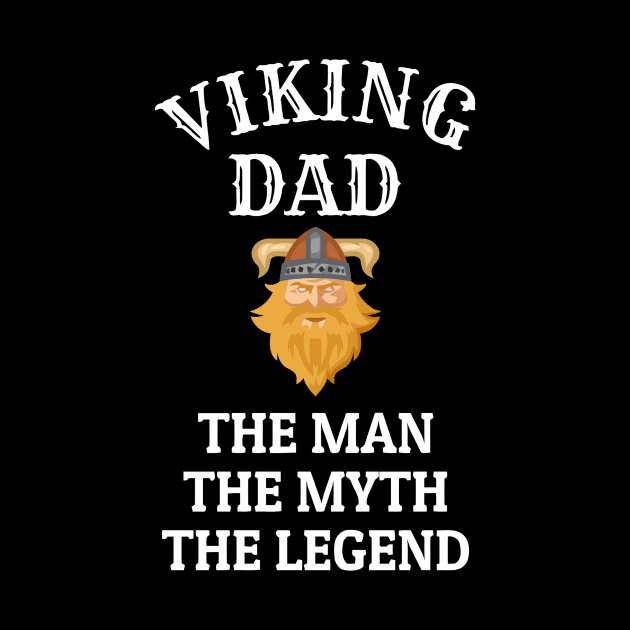 Viking Dad The Man The Myth The Legend by Ramateeshop