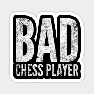 Bad Chess Player Magnet