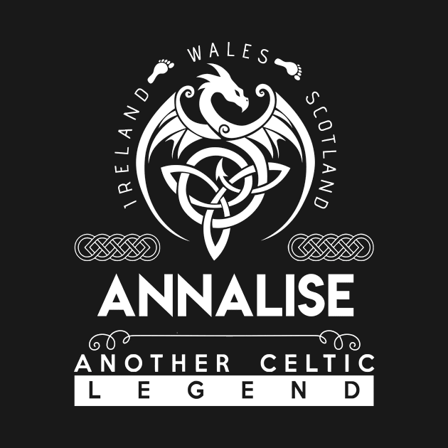 Annalise Name T Shirt - Another Celtic Legend Annalise Dragon Gift Item by harpermargy8920