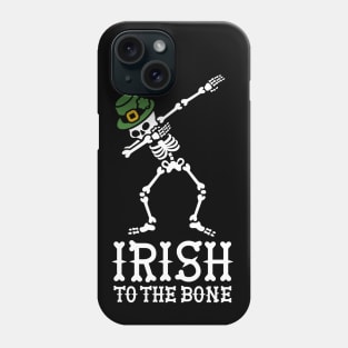 Dab dabbing Irish to the bone St Patrick's day Phone Case