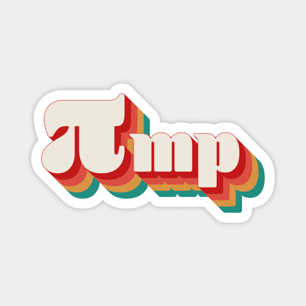 πmp (pimp) Magnet by n23tees