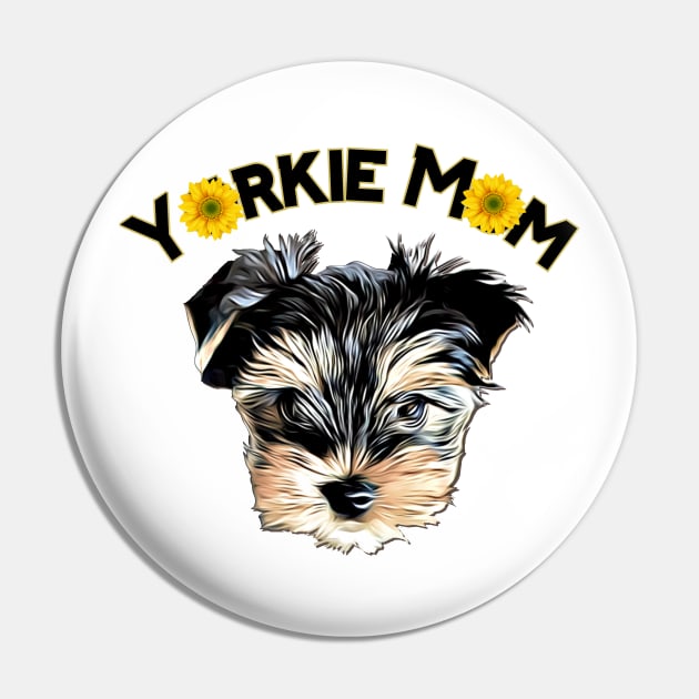 Yorkie Mom Cute Yorkshire Terrier and Sunflowers Pin by AdrianaHolmesArt