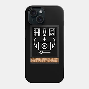 Movie Maker by Day, Dreamer by Night Phone Case