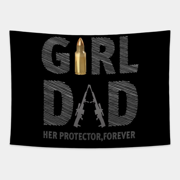 Mens Girl Dad Her Protector Forever Funny Father of Girls Tapestry by l designs