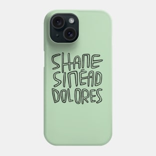 Irish Legends, Shane MacGowan, Sinead OConnor, Dolores ORiordan, Irish Music, RIP. Phone Case