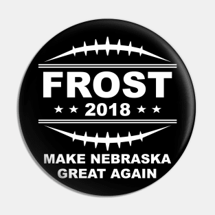 Frost '18 - Make Nebraska Great Again Pin