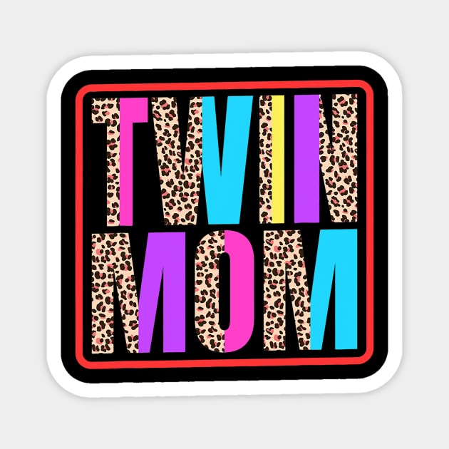 Twin Mom, Mother of Twins Leopard Print and Twins mom Magnet by tabbythesing960