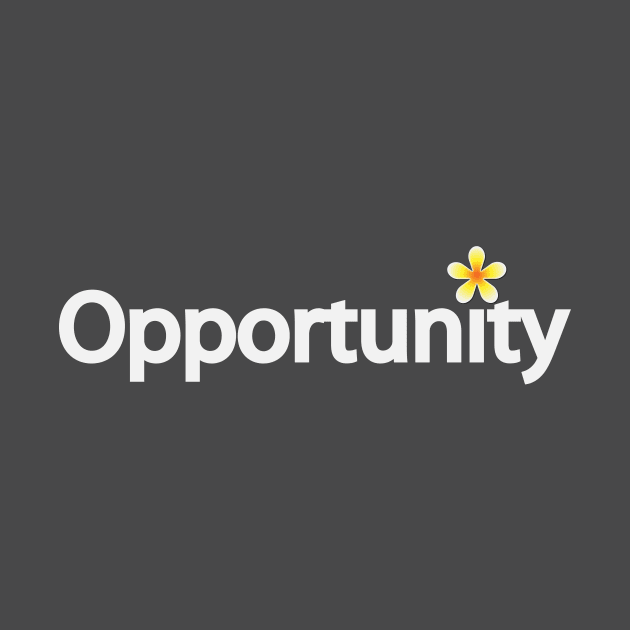 Opportunity artistic typographic artwork by CRE4T1V1TY