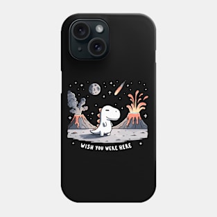 Wish you were here Dino Joke Phone Case