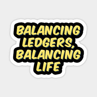 Accountant Quote Ledger Balance Life Magnet