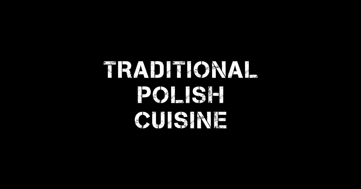 Try the Traditional Polish Food Poland Sticker TeePublic
