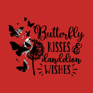 Butterfly Kisses & Landeline wishes T-Shirt