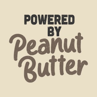 Powered By Peanut Butter T-Shirt