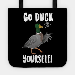 Go Duck Yourself Tote