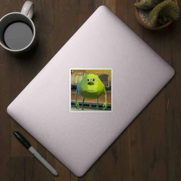 Mike Wazowski with Sully Face Meme - Meme - Sticker