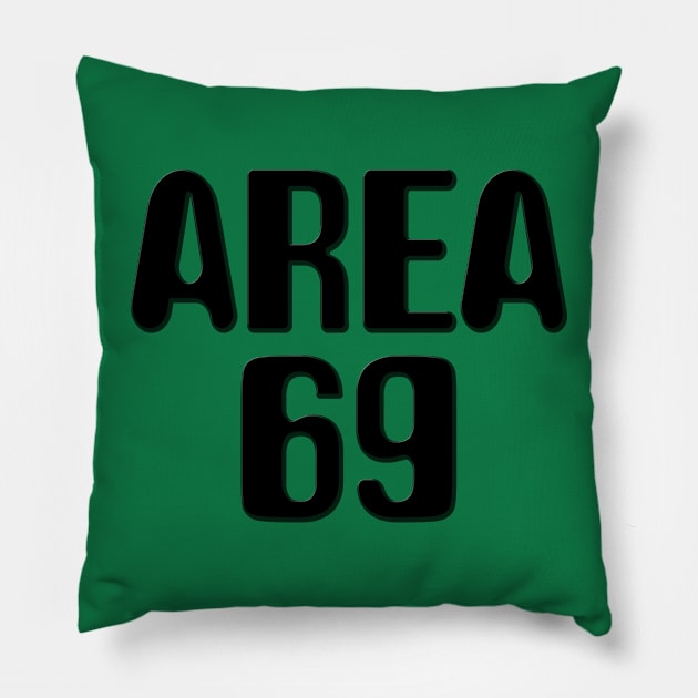 Area 69 Pillow by GreenGuyTeesStore