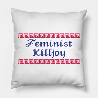 Feminist Killjoy Pillow