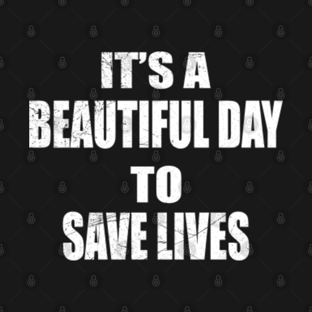 Disover It's A Beautiful Day To Save Lives - Masks Save Lives gift - Masks Save Lives - T-Shirt