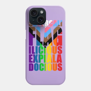 Supercaliflagiliciousexpialadocious Phone Case