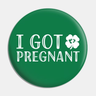 I GOT PREGNANT Pin