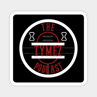 Tymez Podcast Black, Red, and White Magnet