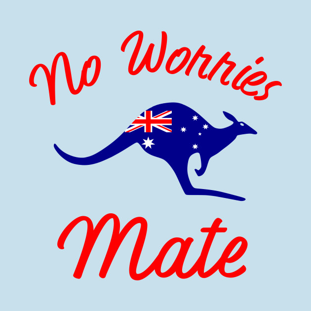 Disover No Worries Mate - Australia - T-Shirt