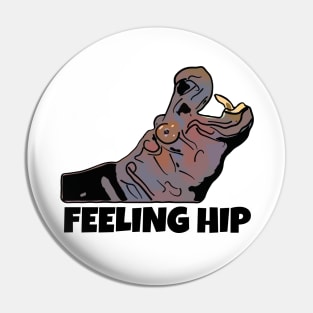 Funny Hippo Pun, Feeling Hip Pin