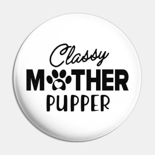 Cat Mom - Classy Mother Pupper Pin