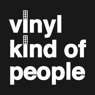 Vinyl People T-Shirt