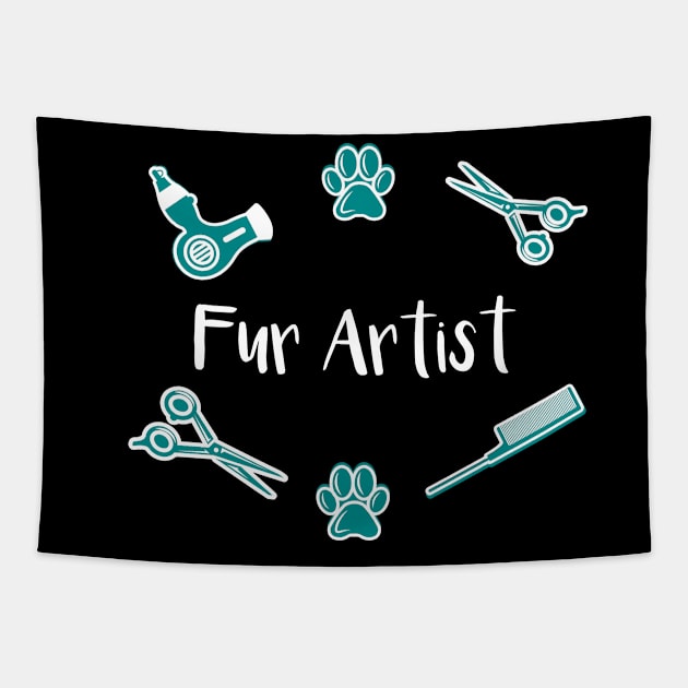 Fur Artist Dog Groomer Gift Tapestry by Design Seventytwo